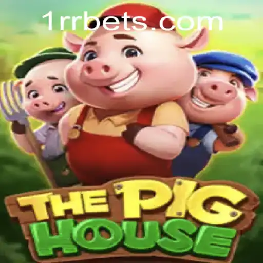 The Pig House: A Dive into the Exciting World of 1RR Strategy